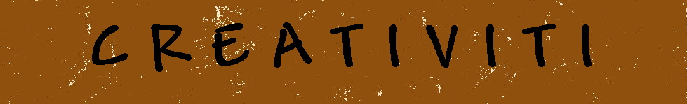 C R E A T I V I T I